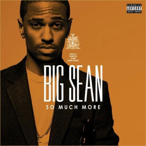 big sean so much more album cover. Big Sean – So Much More (prod.