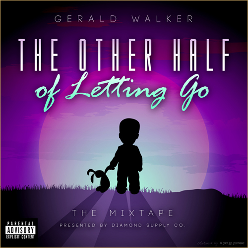 Gerald Walker – The Other Half of Letting Go (Mixtape)