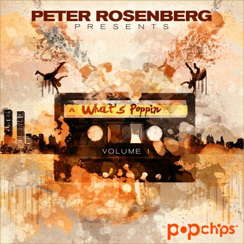 Peter Rosenberg – What’s Poppin’ Vol. 1 (Mixtape)