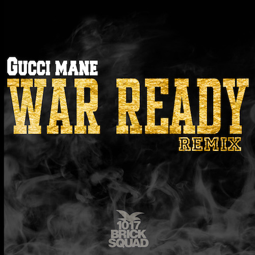 gucci-mane-war-ready-remix