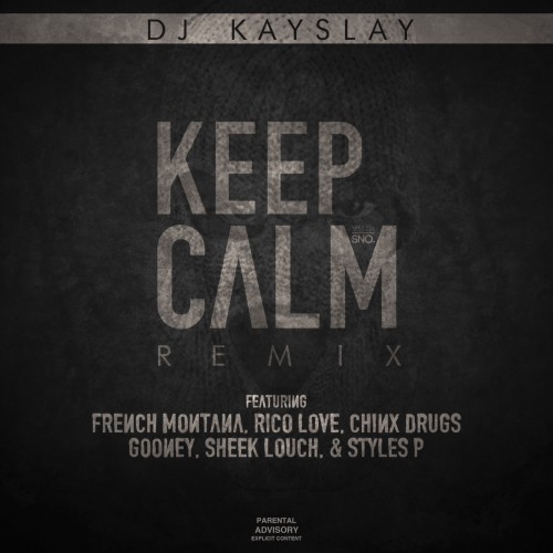 dj-kay-slay-keep-calm-remix